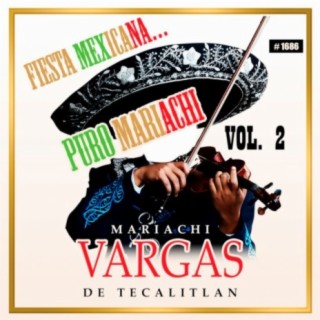 Fiesta Mexicana Puro Mariachi, Vol. 2