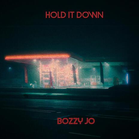 Hold It Down | Boomplay Music