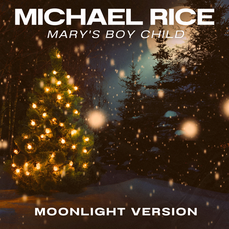 Mary's Boy Child (Moonlight Version) | Boomplay Music