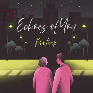 Echoes of You