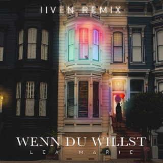 Wenn du willst (IIVEN Remix)