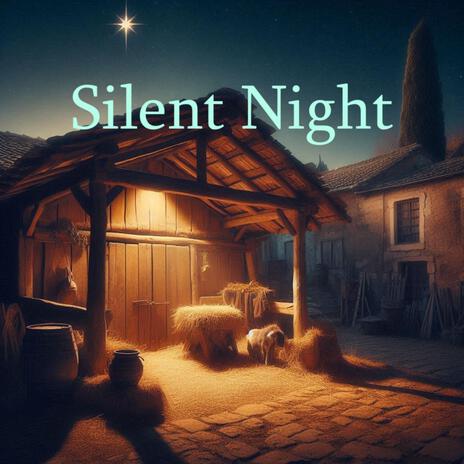 Silent Night | Boomplay Music