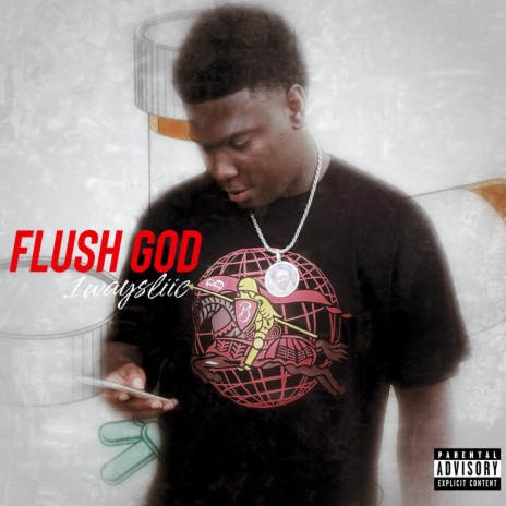 Flush God | Boomplay Music