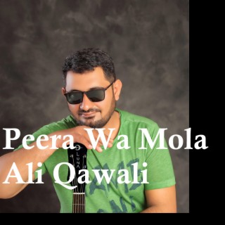 Peera Wa Mola Ali Qawali