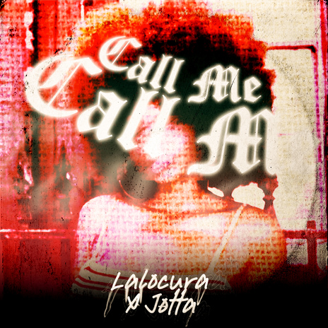 Call Me ft. Jøtta & Lalocura | Boomplay Music