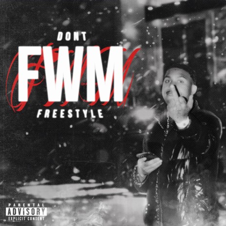 DON'T FWM (Freestyle) | Boomplay Music