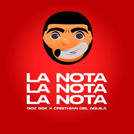 La Nota ft. Cristhian del Aguila | Boomplay Music