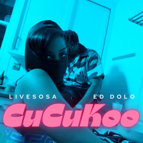 CuCuKoo ft. Ed Dolo