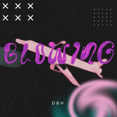 Blowing. | Boomplay Music