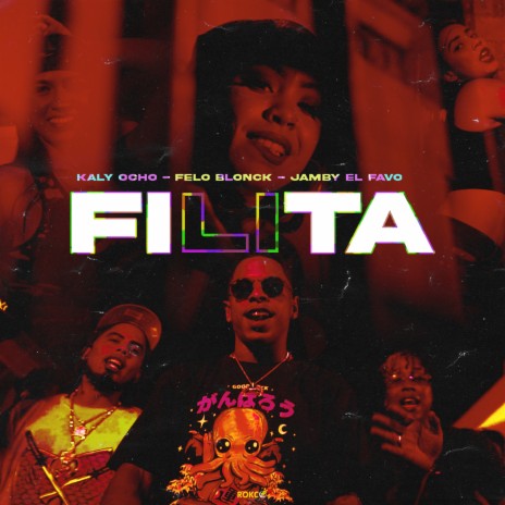 Filita ft. Kaly Ocho & Jamby El Favo | Boomplay Music