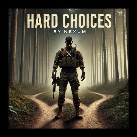 Hard Choices | Boomplay Music