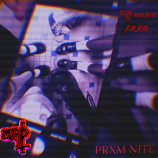 Frxq x piff mason x PRXM NIT3