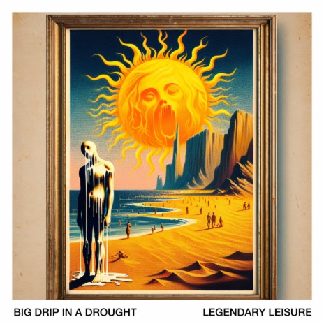 Big Drip In A Drought | Boomplay Music