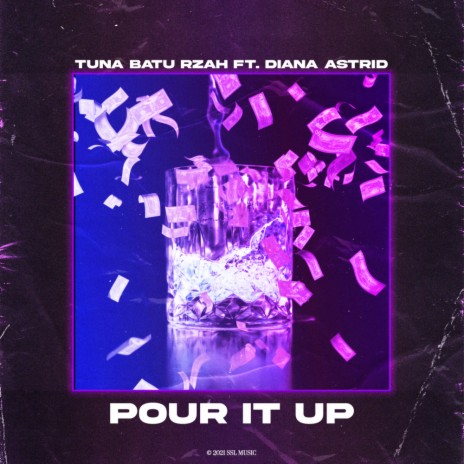 Pour It Up ft. RZAH, Diana Astrid & Batu | Boomplay Music