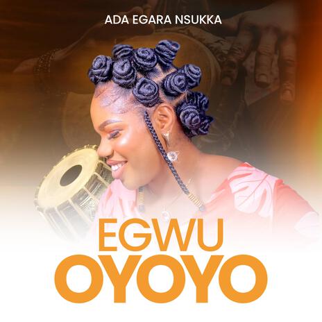 Egwu Oyoyo | Boomplay Music