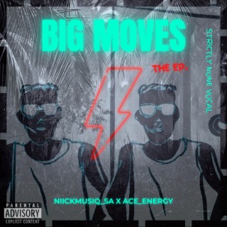 Big Moves The Ep.