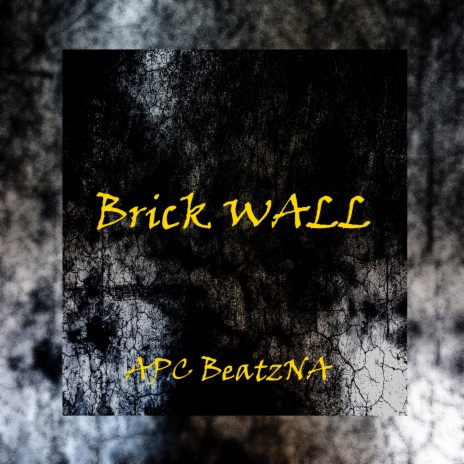 Brick Wall | Boomplay Music