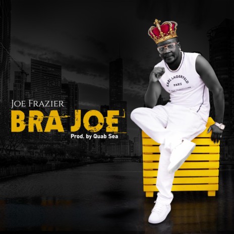 Bra Joe ft. QUAB SEA | Boomplay Music
