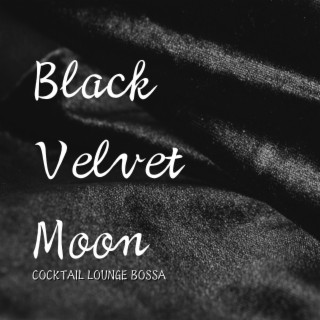 Black Velvet Moon