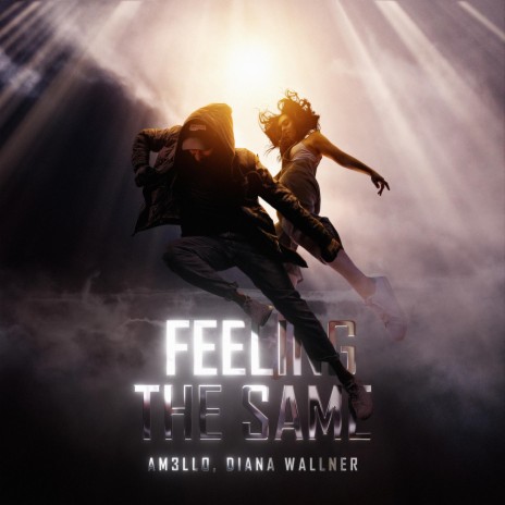 Feeling The Same ft. Diana Wallner | Boomplay Music