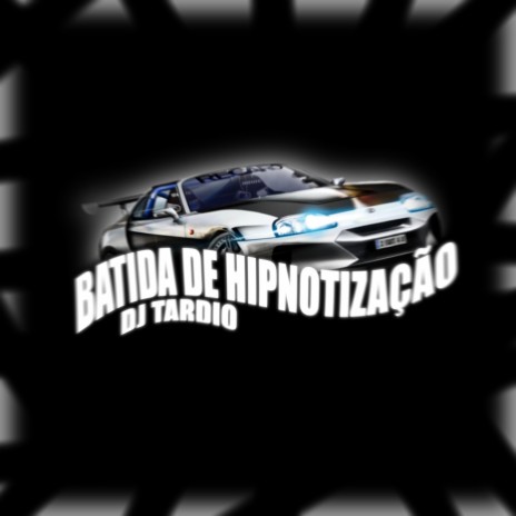 BATIDA DE HIPNOTIZAÇÃO | Boomplay Music