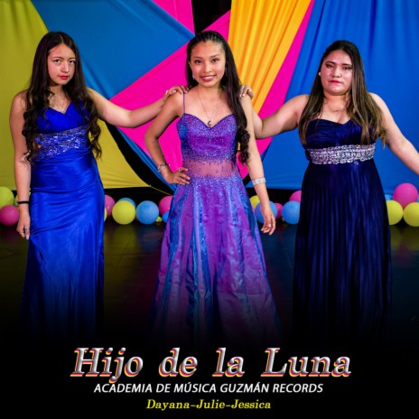 Hijo De La Luna ft. Dayana, Julie & Jessica