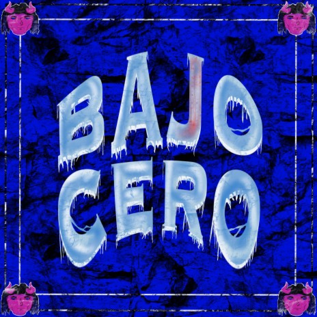 Bajo cero | Boomplay Music