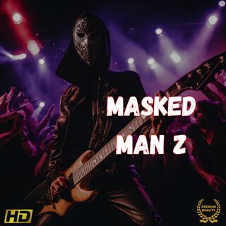 Masked Man Z