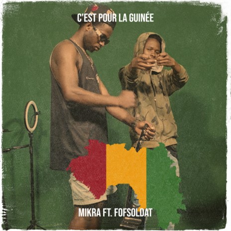 c'est pour la Guinée ft. FOFSOLDAT | Boomplay Music