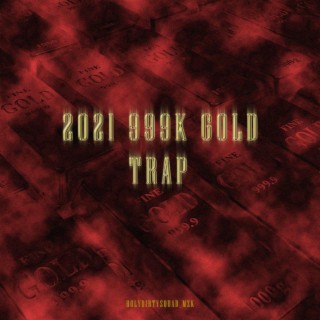 2021 999K GOLD TRAP