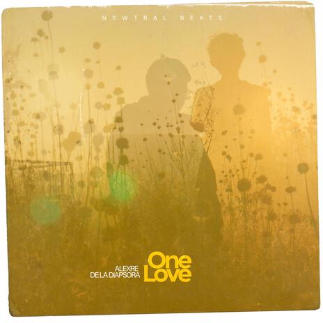 One Love ft. De la Diáspora & Newtral wav | Boomplay Music