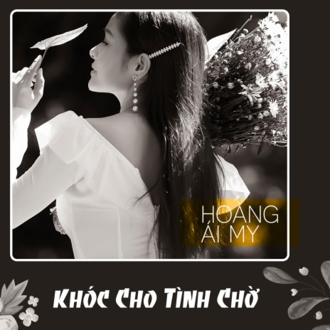 Khóc Cho Tình Chờ | Boomplay Music