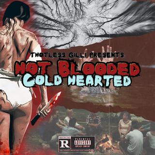 Hot Blooded Cold Hearted lyrics | Boomplay Music