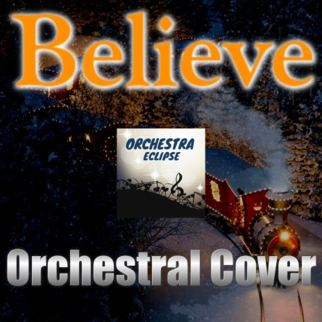 Believe | Orchestral Cover | Boomplay Music