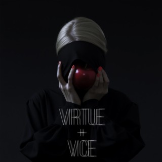 Virtue + Vice