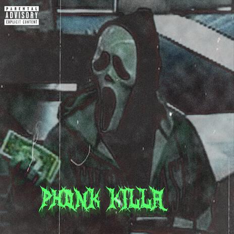 PHONK KILLA | Boomplay Music