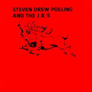 Steven Drew Poeling and the J.R.s