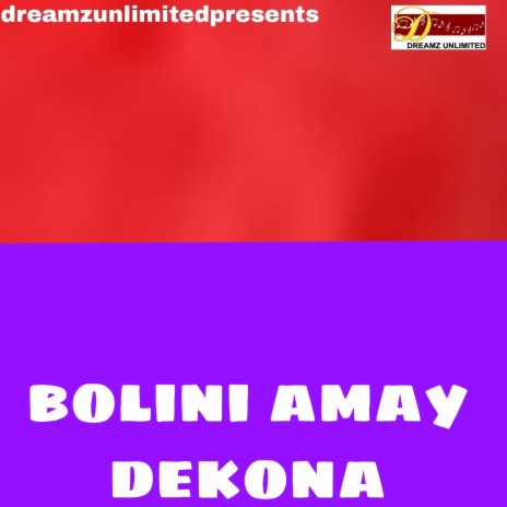 Bolini Amay Dekona | Boomplay Music