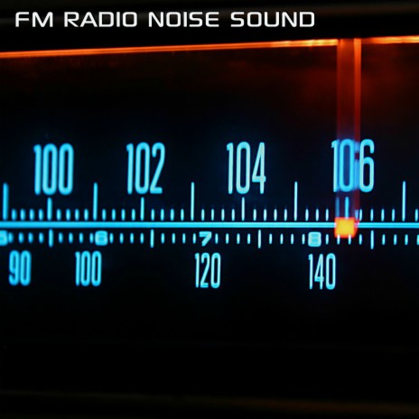 FM Radio Noise Sound (feat. White Noise Sleep Sounds, Discovery Nature Sound, Discovery Nature Soundscapes, Soothing Nature Sounds & Sounds Nature) | Boomplay Music