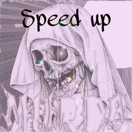 MURDA (SPEED UP) | Boomplay Music