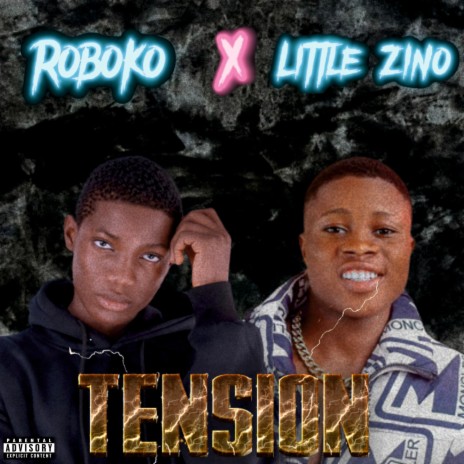 Tension ft. little zino | Boomplay Music