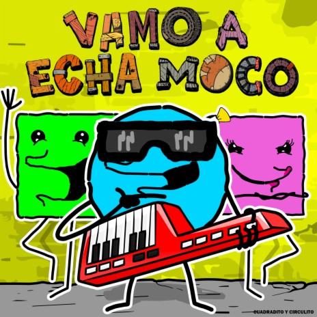 Vamo a Echa Moco | Boomplay Music