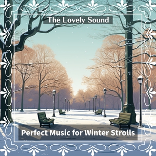 Perfect Music for Winter Strolls