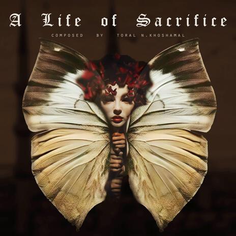 A life of sacrifice | Boomplay Music