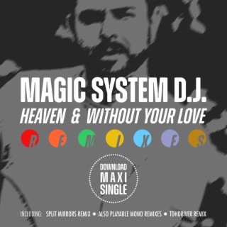Heaven & Without Your Love (Remixes)
