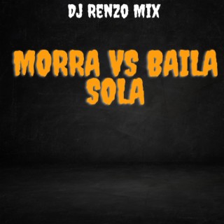 morra vs baila sola