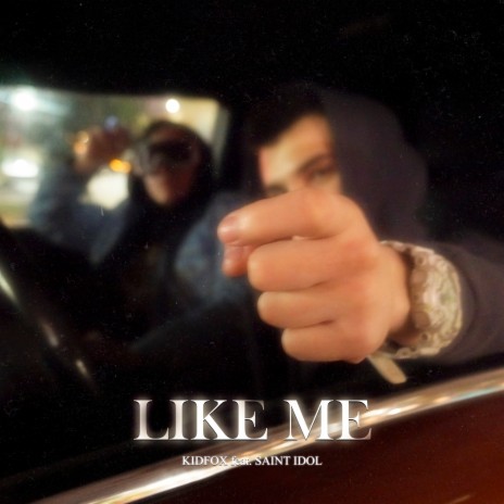 LiKE ME Prod. by YG Woods ft. SAINT IDOL | Boomplay Music