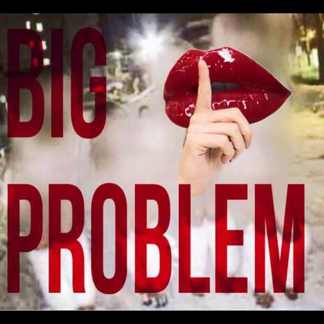 BiG PROBLEM ft. Marylyn | Boomplay Music