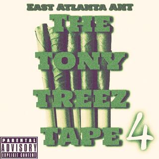 The Tony Treez Tape 4