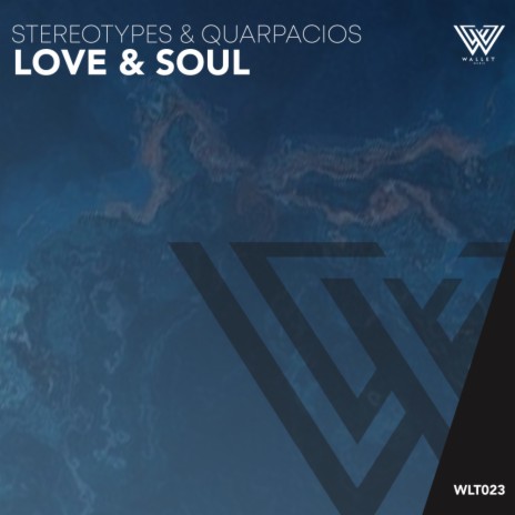 Love & Soul ft. Quarpacios | Boomplay Music